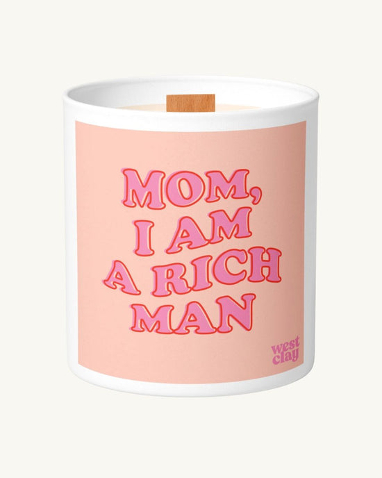 MOM, I AM A RICH MAN CANDLE